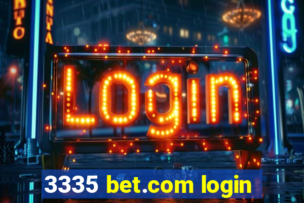 3335 bet.com login